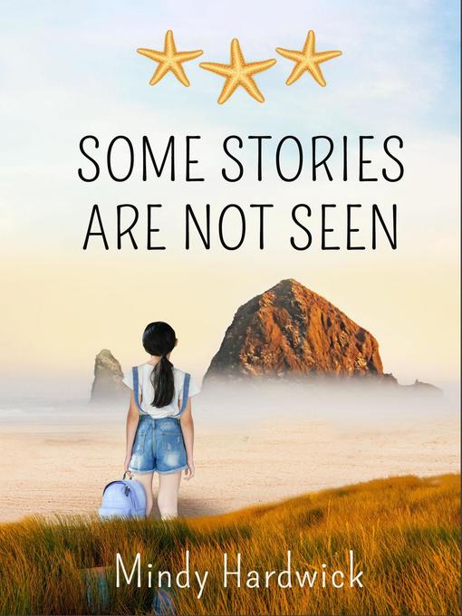 Title details for Some Stories Are Not Seen by Mindy Hardwick - Available